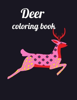 Deer coloring book: Deer coloring book for kids and adults, Animal Coloring for boy, girls, kids, deer Lover Gifts for Children, New Resea by Marie, Annie