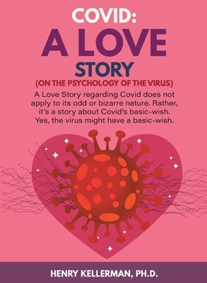 Covid: (On the Psychology of the Virus) by Kellerman, Henry