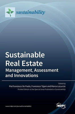 Sustainable Real Estate: Management, Assessment and Innovations by Paola, Pierfrancesco de