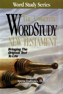 Complete Word Study New Testament-KJV by Zodhiates, Spiros