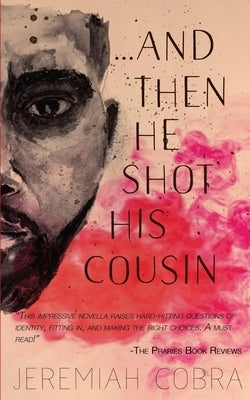 And Then He Shot His Cousin by Cobra, Jeremiah