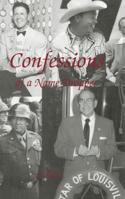 Confessions of a Name Dropper by Nichols, Les