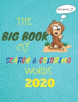 The big book of search and coloring words 2020: Frequency Words Plus Games & Activities!School Zone - My First Crosswords Workbook - Ages 6 to 10, 1st by Jico, Wassy