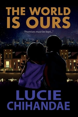 The World Is Ours by Chihandae, Lucie