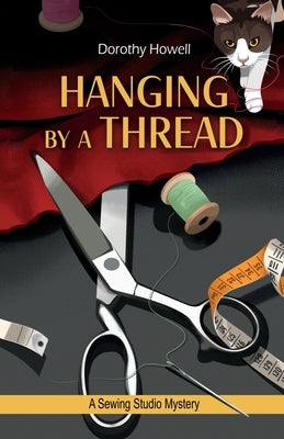 Hanging by a Thread by Howell, Dorothy