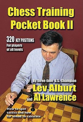 Chess Training Pocket Book II: 320 Key Positions for Players of All Levels by Alburt, Lev