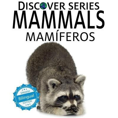 Mammals / Mamíferos by Xist Publishing