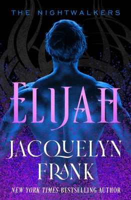 Elijah: Volume 3 by Frank, Jacquelyn