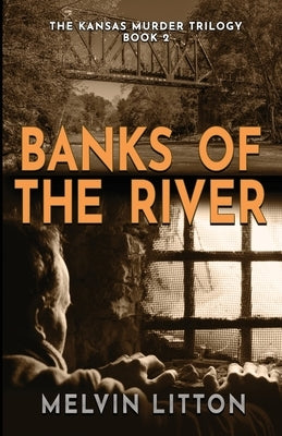 Banks of the River by Litton, Melvin