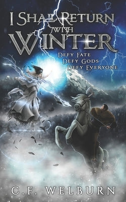I Shall Return with Winter by Welburn, Cf