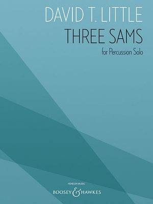 Three Sams: For Percussion Solo by Little, David T.