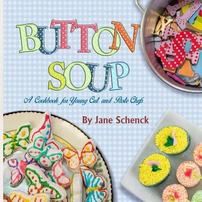 Button Soup by Schenck, Jane
