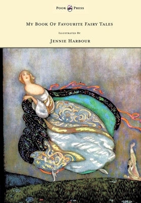 My Book of Favourite Fairy Tales - Illustrated by Jennie Harbour by Vredenburg, Edric