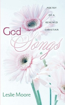 God Songs by Moore, Leslie