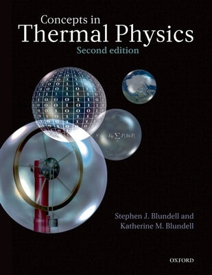 Concepts in Thermal Physics by Blundell, Stephen J.