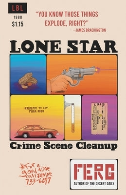 Lone Star Crime Scene Clean Up by Hinely, Fergus