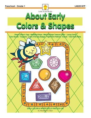 About Early Colors & Shapes: Early Colors & Shapes Skills Practice Fun by Barr, Marilynn G.