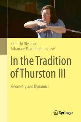 In the Tradition of Thurston III: Geometry and Dynamics by Ohshika