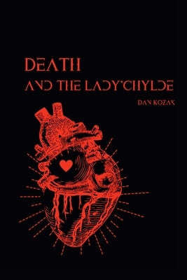 Death and the Lady'chylde by Kozak, Dan