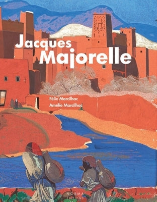 Jacques Majorelle by Marcilhac, Felix