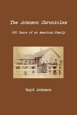 The Johnson Chronicles by Johnson, Boyd