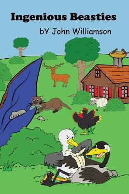 Ingenious Beasties by Williamson, John