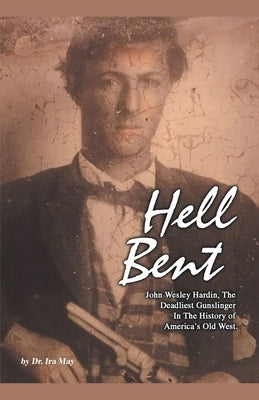 Hell Bent by May, Ira