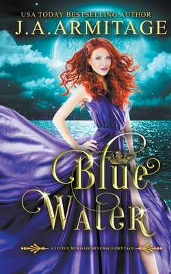 Blue Water by J. a. Armitage