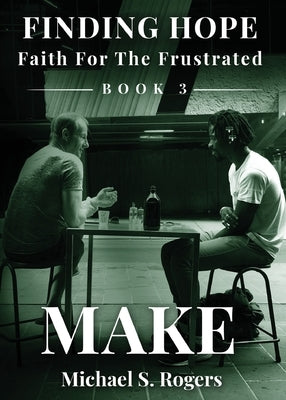 Make by Rogers, Michael S.