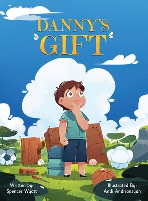 Danny's Gift by Wyatt, Spencer