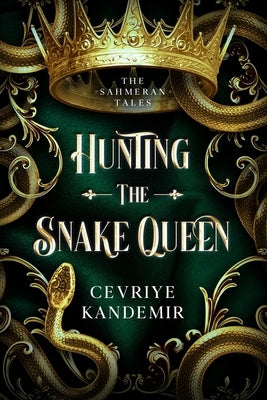 Hunting the Snake Queen by Kandemir, Cevriye