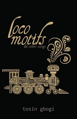 Locomotifis and other songs by Gbogi, Tosin