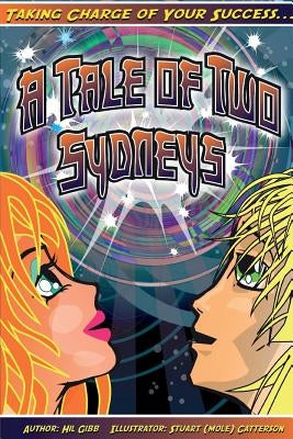 A Tale of Two Sydneys by Gibb, Hil