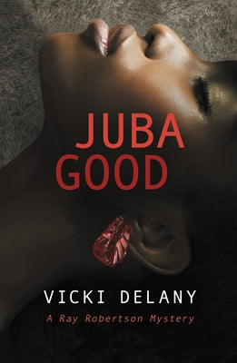 Juba Good by Delany, Vicki