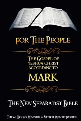 The Gospel of Yeshua Christ According to MARK - (NSB) by Farrell, Victor Robert