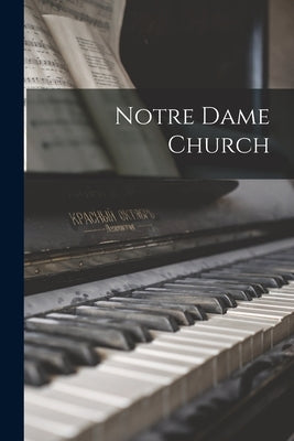 Notre Dame Church by Anonymous