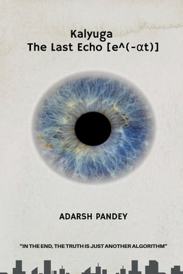 Kalyuga: The Last Echo by Adarsh Pandey