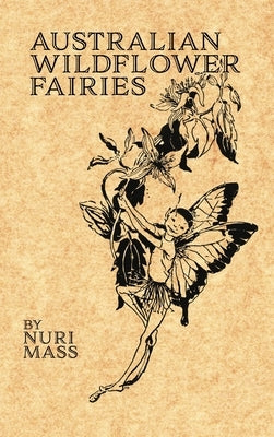 Australian Wildflower Fairies by Mass, Nuri