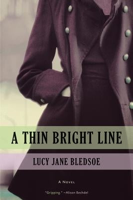 A Thin Bright Line by Bledsoe, Lucy Jane
