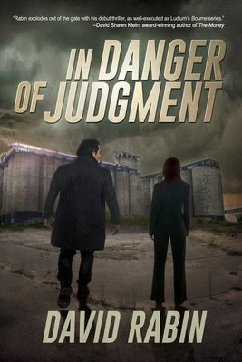 In Danger of Judgment: A Thriller by Rabin, David