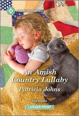 An Amish Country Lullaby: A Clean and Uplifting Romance by Johns, Patricia