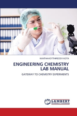 Engineering Chemistry Lab Manual by Kotthireddy Kota, Kavitha