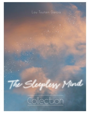 The Sleepless Mind by Toutain Garcia, Lou