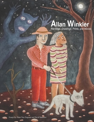 Allan Winkler - Paintings, Drawings, Prints, and Murals by Von Ziegasar, Peter