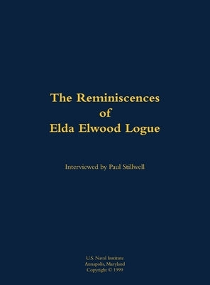 Reminiscences of Elda Elwood Logue by Logue, Elwood