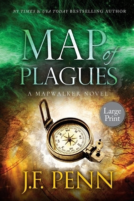 Map of Plagues: Large Print Edition: A Mapwalker Novel by Penn, J. F.