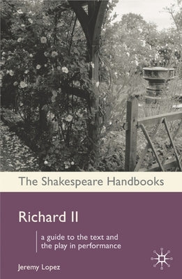 Richard II by Lopez, Jeremy