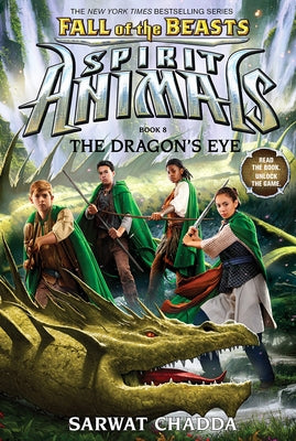 The Dragon's Eye (Spirit Animals: Fall of the Beasts, Book 8): Volume 8 by Chadda, Sarwat