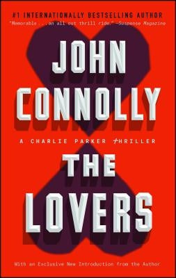 The Lovers: A Charlie Parker Thrillervolume 8 by Connolly, John