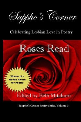 Roses Read: Sappho's Corner Poetry Series by Lewis, Mercedes